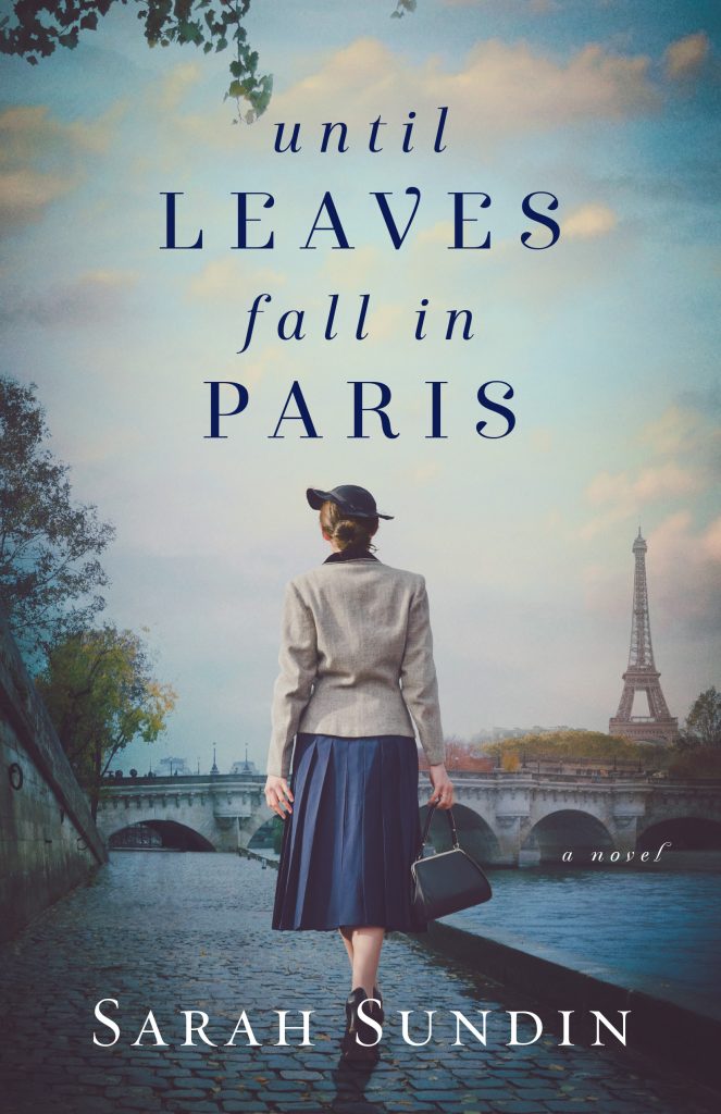 Until Leaves Fall in Paris by Sarah Sundin: Book Review